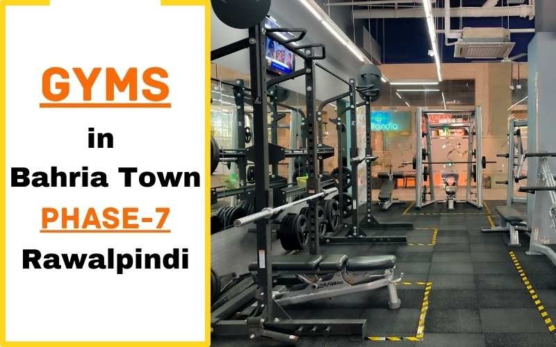 You are currently viewing Gyms in Bahria Town Rawalpindi (Phase-7 )