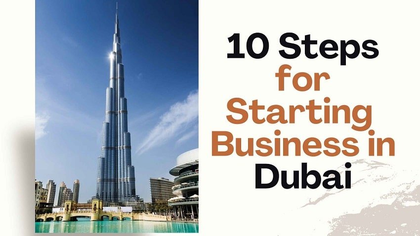 Read more about the article How to Start a Business in Dubai [10 Easy Steps]