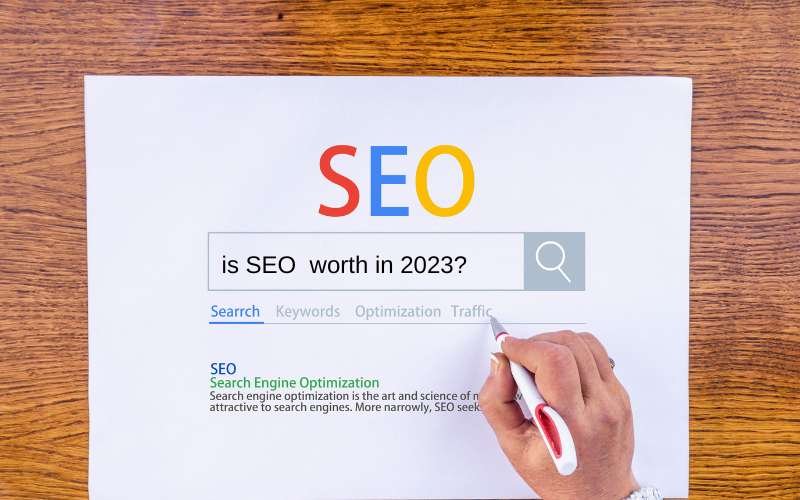 Read more about the article Is SEO Worth it in 2023?